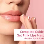 How To Make You Lips Pink: Remedies & Tips To Follow Sample